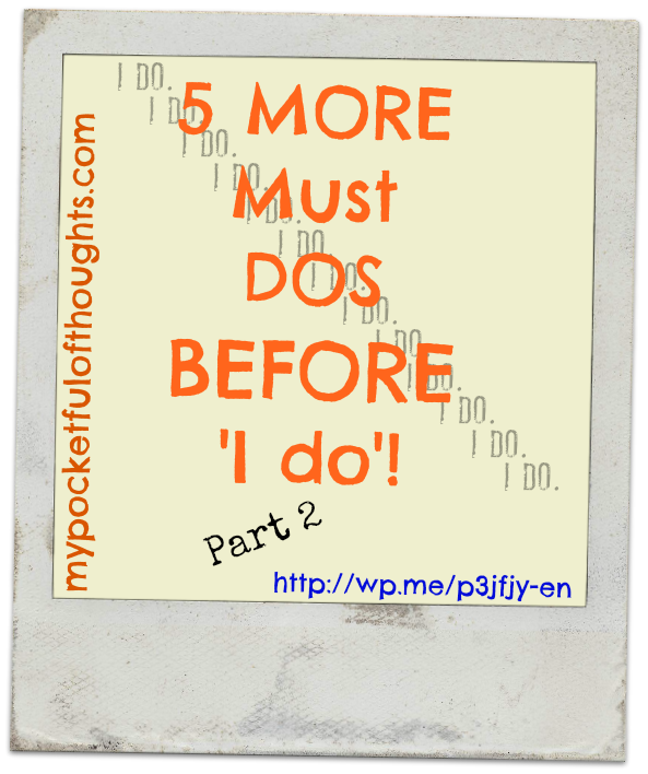 5 More Must Dos Before I Do