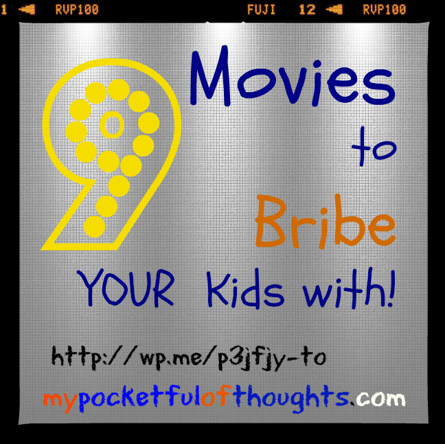 9 movies to bribe your kids with including trailers, http://wp.me/p3jfjy-to