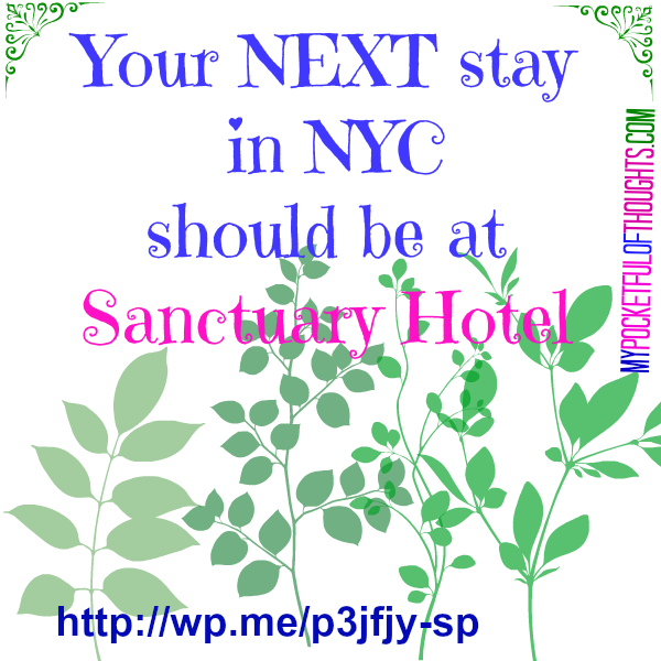 why you should stay at sanctuary hotel nyc