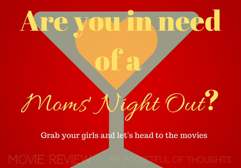Moms Night Out Movie Review - My Pocketful of Thoughts